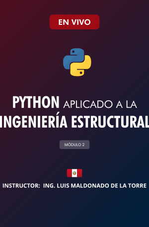 Python Aplicado a la Ingeniería Estructural – Módulo II