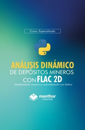 ANÁLISIS DINÁMICO DE DEPÓSITOS MINEROS CON FLAC 2D